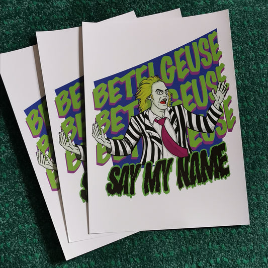 Beetlejuice Say My Name A4 print